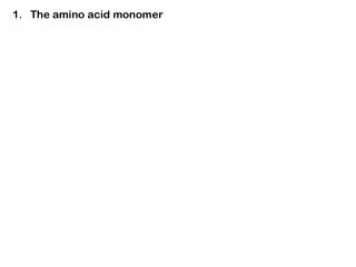 The amino acid monomer