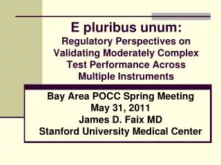 E pluribus unum: Regulatory Perspectives on Validating Moderately Complex Test Performance Across Multiple Instruments