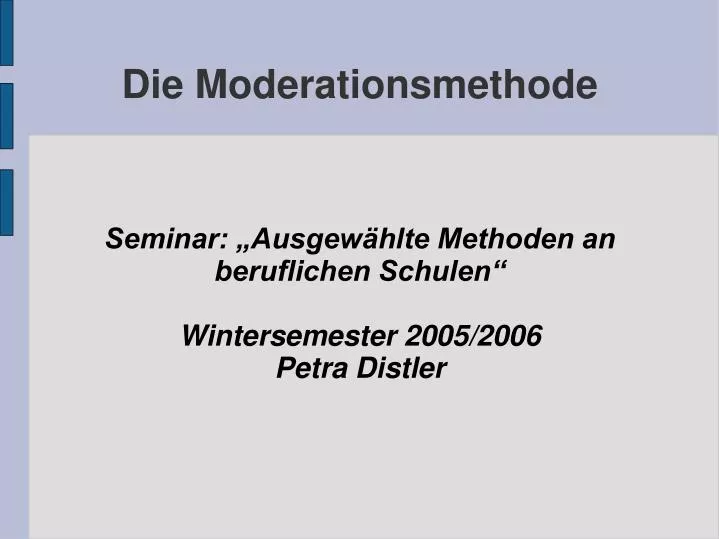 seminar ausgew hlte methoden an beruflichen schulen wintersemester 2005 2006 petra distler