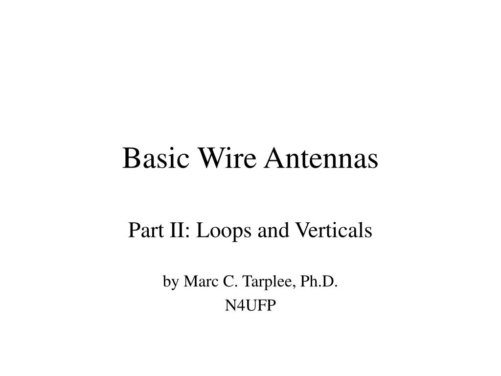 PPT - Basic Wire Antennas PowerPoint Presentation, free download - ID ...
