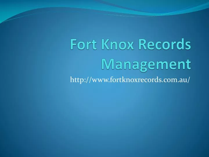 fort knox records management