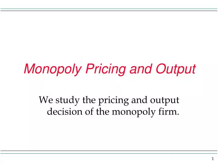 monopoly pricing and output