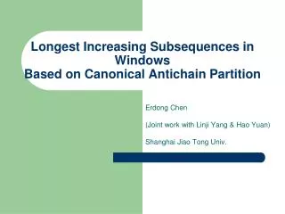 Longest Increasing Subsequences in Windows Based on Canonical Antichain Partition