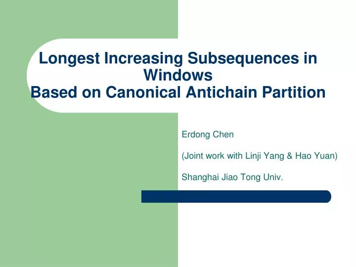 longest increasing subsequences in windows based on canonical antichain partition