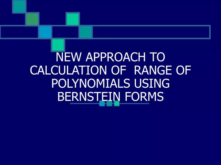 new approach to calculation of range of polynomials using bernstein forms