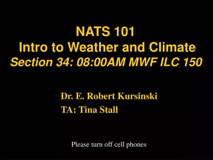nats 101 intro to weather and climate section 34 08 00am mwf ilc 150