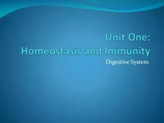 Unit One: Homeostasis and Immunity