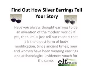 Find Out How Silver Earrings Tell Your Story