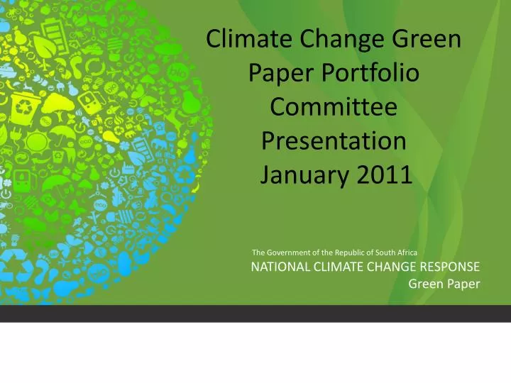 climate change green paper portfolio committee presentation january 2011