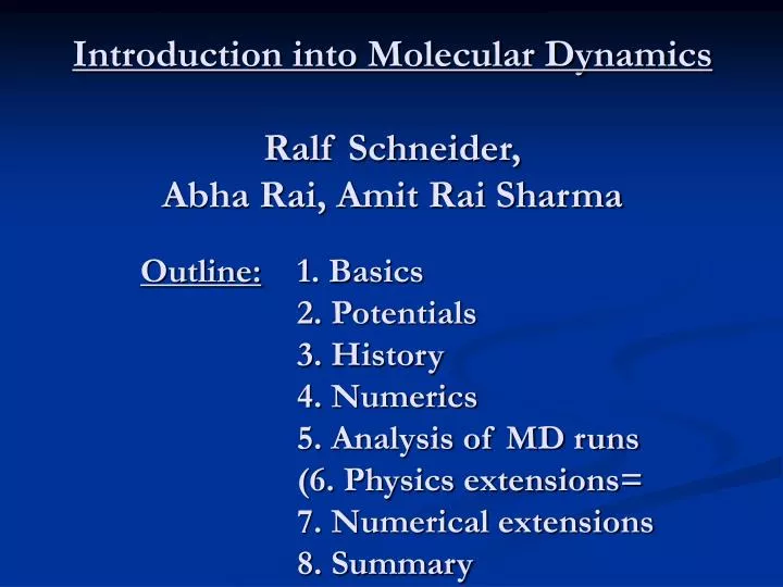introduction into molecular dynamics ralf schneider abha rai amit rai sharma