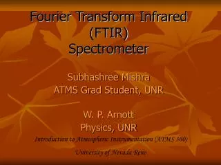Fourier Transform Infrared (FTIR) Spectrometer