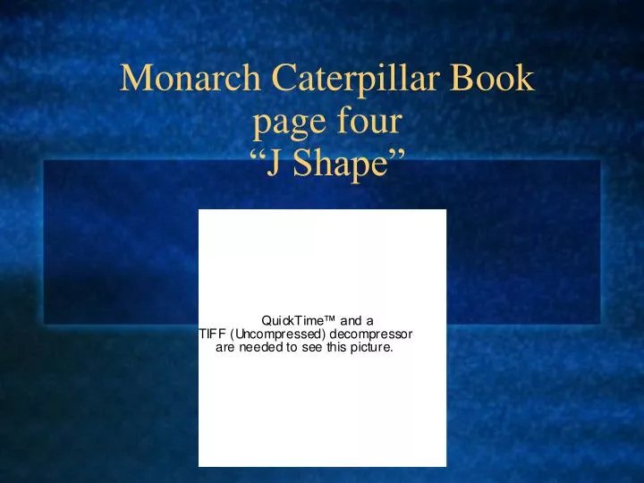 monarch caterpillar book page four j shape
