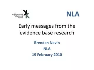 Early messages from the evidence base research