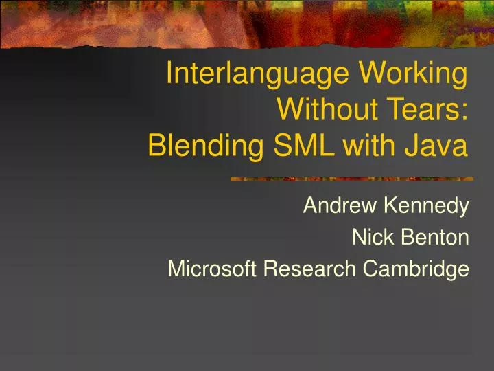 interlanguage working without tears blending sml with java