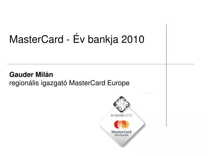 mastercard v bankja 2010 gauder mil n region lis igazgat mastercard europe