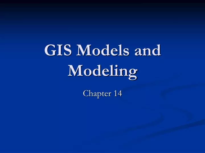 gis models and modeling