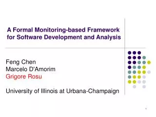 A Formal Monitoring-based Framework for Software Development and Analysis