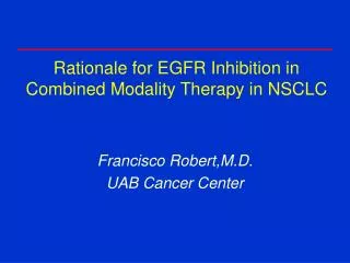 Rationale for EGFR Inhibition in Combined Modality Therapy in NSCLC