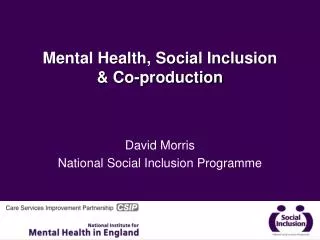 Mental Health, Social Inclusion &amp; Co-production