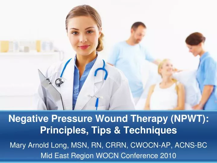 negative pressure wound therapy npwt principles tips techniques