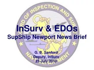 InSurv &amp; EDOs SupShip Newport News Brief