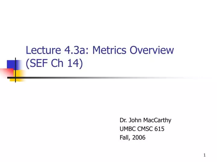 lecture 4 3a metrics overview sef ch 14