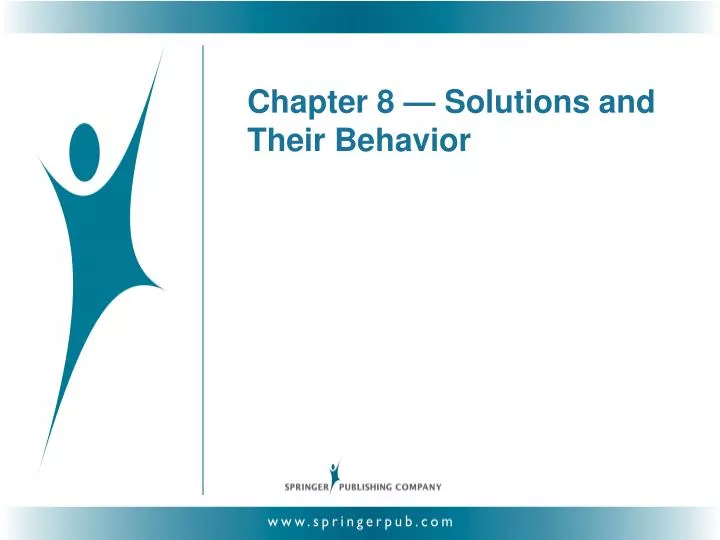 chapter 8 solutions and their behavior