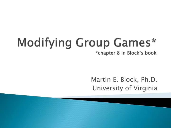 modifying group games chapter 8 in block s book