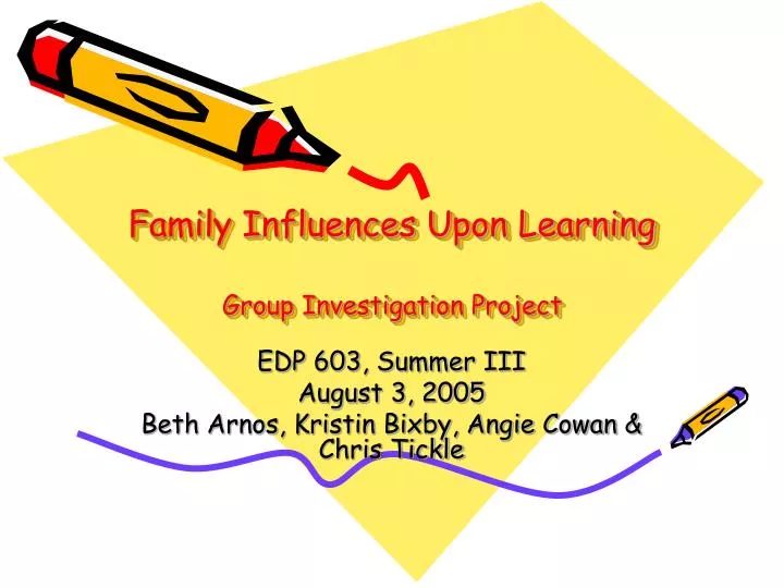 family influences upon learning group investigation project