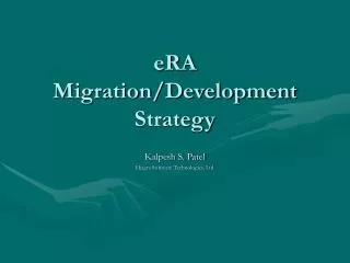 eRA Migration/Development Strategy
