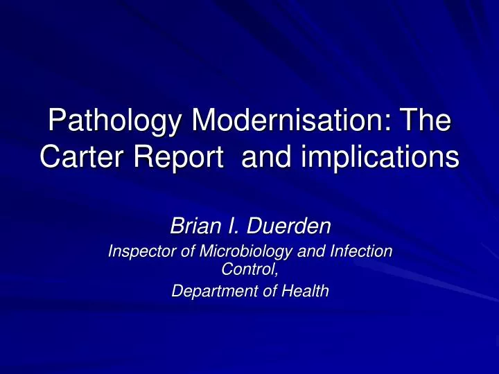 pathology modernisation the carter report and implications