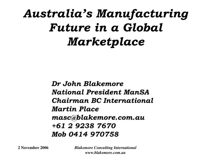 australia s manufacturing future in a global marketplace