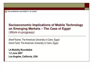 Socioeconomic Implications of Mobile Technology on Emerging Markets – The Case of Egypt ( Work-in-progress)