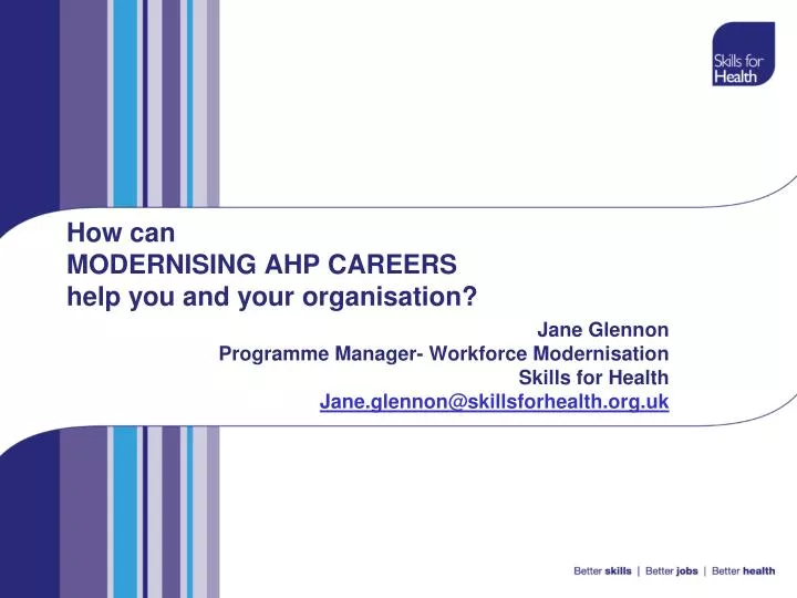 how can modernising ahp careers help you and your organisation