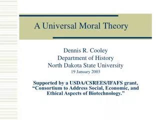 A Universal Moral Theory