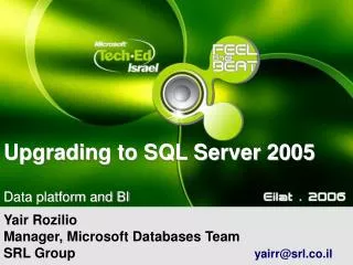 Upgrading to SQL Server 2005 Data platform and BI