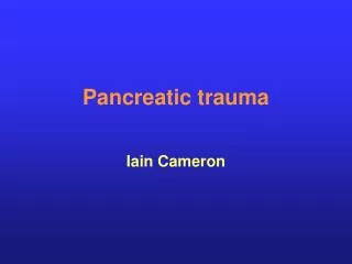 Pancreatic trauma