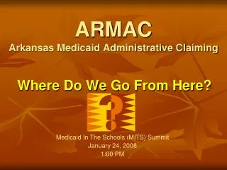 ARMAC Arkansas Medicaid Administrative Claiming