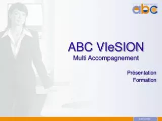 ABC VIeSION Multi Accompagnement