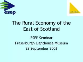 The Rural Economy of the East of Scotland