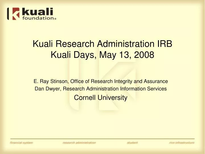 kuali research administration irb kuali days may 13 2008