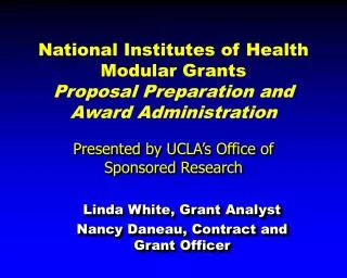 National Institutes of Health Modular Grants Proposal Preparation and Award Administration