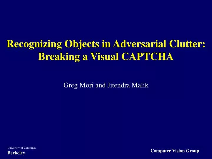 recognizing objects in adversarial clutter breaking a visual captcha