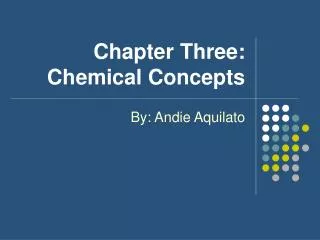 Chapter Three: Chemical Concepts