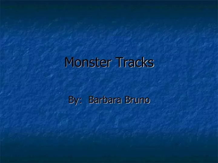 monster tracks