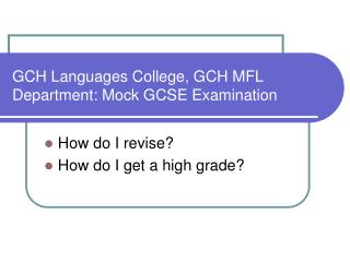GCH Languages College, GCH MFL Department: Mock GCSE Examination