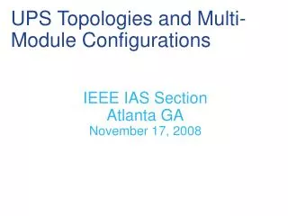 UPS Topologies and Multi-Module Configurations