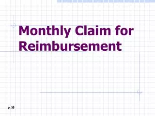 Monthly Claim for Reimbursement