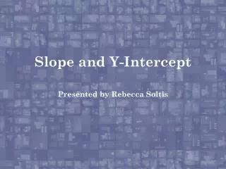 Slope and Y-Intercept