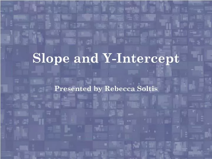 slope and y intercept